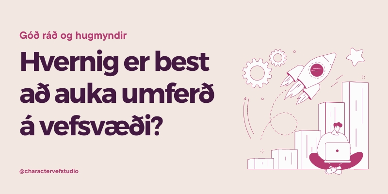 Góð ráð - Umferð á vefsvæði